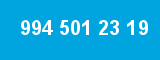 994 501 23 19 994 501 23 19